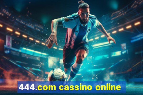 444.com cassino online